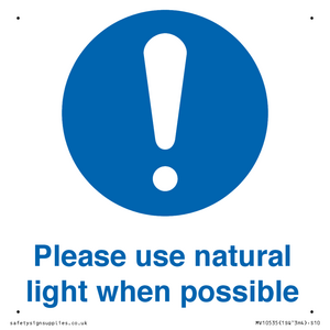 Please use natural light when possible